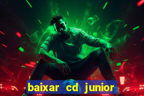 baixar cd junior marques 2024